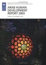 Arab Human Development Report 2003: Building a Knowledge Society [Paperback] Un - £5.94 GBP