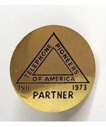 Telephone Pioneers of America &quot;1911 - 1973 Partner&quot; Pin  Gold Tone Lapel... - $11.00