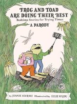 Frog and Toad are Doing Their Best [A Parody]: Bedtime Stories- Hardcover - $14.54
