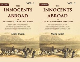 The Innocents Abroad or the New Pilgrim&#39;s Progress Being Some Account of the Ste - £29.94 GBP