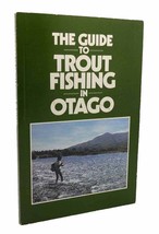 Turner, Brian (Ed) The Guide To Trout Fishing In Otago 1st Edition 1st Printin - £35.76 GBP