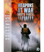 History Classics: Weapons At War - Brute Force WWII [DVD], DVD NTSC Slip... - $18.69
