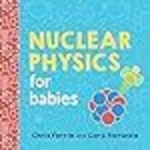 Nuclear Physics for Babies (BB) - £8.66 GBP