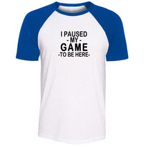 I Paused My Game to Be Here Novelty Sarcasm T-shirt Mens Womens Graphic Tee Tops - £14.11 GBP
