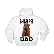 Shar Pei Dad : Gift Hoodie Dog Pet Animal Cute Canine Pets Dogs - £28.60 GBP