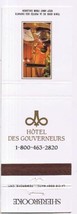 Matchbook Cover Hotel Des Gouverneurs Sherbrooke - £0.77 GBP