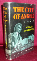William Manchester The City Of Anger First Edition Ballantine Books 1953 Signed - £57.55 GBP
