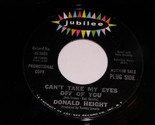 Donald Height Can&#39;t Take My Eyes Off Of You 45 Rpm Record Jubilee 5665 P... - £117.26 GBP