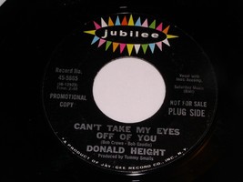 Donald Height Can&#39;t Take My Eyes Off Of You 45 Rpm Record Jubilee 5665 P... - £118.02 GBP