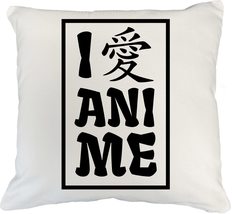 I Love Anime Japanese Kanji Character Pillow Cover for Anime Lover, Illu... - $24.74+