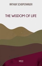 The Wisdom of Life  - £11.30 GBP