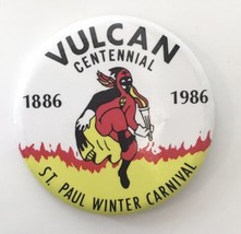 Vulcan Centennial 1886 - 1986 St. Paul Winter Carnival Button Pin 2.25&quot; - £9.49 GBP