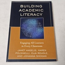 Building Academic Literacy Engaging All Learners in Every Classroom Angelis - £7.72 GBP