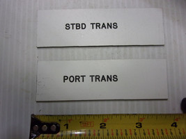 Boat  Tag Name Plate, PORT Trans and STBD Trans 4&quot;x1-1/4&quot; - $9.85