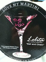Lolita Martini glass "Ball and Chain" hand painted  - $19.79