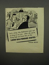 1951 Lord Baltimore Hotel Ad - Let&#39;s string this Baltimore case out as long - £14.78 GBP