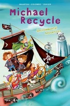 Michael Recycle&#39;s Environmental Adventures by Thomas F. Zahler - Good - £10.76 GBP