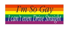So Gay cant drive straight Funny Gay Bumper Sticker or Helmet Sticker D627 - £1.09 GBP+