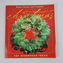 Christmas 101 Wondrous Ideas to Make by Better Homes and Gardens Books - £7.46 GBP