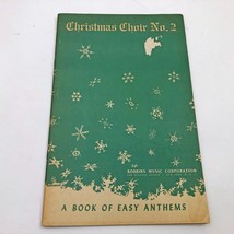 Christmas Choir No.2 A Book of Easy Anthems Robbins Music Corp 32 pages ... - $9.89