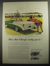 1956 Chevrolet Bel Air Convertible Ad - Man, that Chevy's really got it! - $18.49