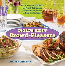 Mom&#39;s Best Crowd-Pleasers: 101 No-Fuss Recipes for Family Gatherings, Ca... - $6.26