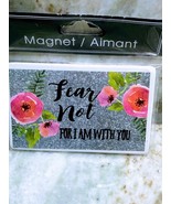 Ship N 24 Hours. New-Refrigerator Ceramic Magnet. “Fear Not For I Am Wit... - £11.74 GBP