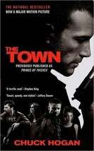 The Town by Chuck Hogan (2010, Mass Market, Movie Tie-In,Media tie-in) - £0.77 GBP