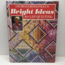 Bright Ideas for Lap Quilting Georgia Bonesteel Patterns Instructions Ha... - £23.91 GBP