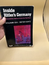  INSIDE HITLER&#39;S GERMANY by Benjamin Sax &amp; Dieter Kuntz LIFE IN THE THIR... - $19.79