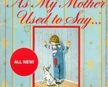 More Momilies As My Mother Used To Say... by Michele Slung / 1986 Humor - $1.13