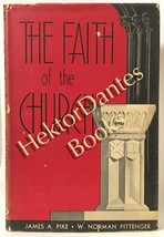 The Faith of the Church by Pike &amp; Pittenger (1951 Hardcover) - £20.11 GBP