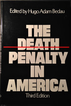 The Death Penalty in America by Hugo Adam Bedau (1982, Hardcover) w/ Dust Jacket - £3.95 GBP