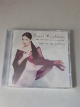 Time to Say Goodbye - Sarah Brightman (CD, 1997) Brand New, Sealed - £6.19 GBP
