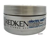 Redken 11 Electric Wax 1.7 oz / 50 ml NEW - $94.05