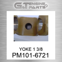 PM101-6721 YOKE 1 3/8 fits JOHN DEERE (New OEM) - $132.92