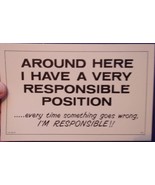 Around Here I Have A very responsible Position Joke Postcard - £3.13 GBP