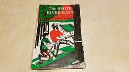 The White River Raft - Book By Lewis B. Miller - £18.21 GBP