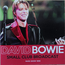 David Bowie Live at the Small Club, Paris, France on 10/14/99 Rare CD Soundboard - £15.98 GBP