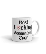 Best Fucking Accountant Ever Mug, Auditor Gift, Accounting Mug, Coffee M... - $18.38