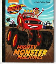 Mighty Monster Machines (Blaze and the Monster Machines) LITTLE GOLDEN BOOK - £4.52 GBP
