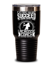 Lacrosse Coach Tumbler - Try Doing What Your Lacrosse Coach Told You To Do,  - £26.72 GBP