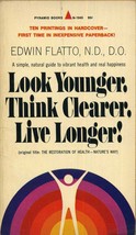 Look Younger, Think Clearer, Live Longer! [Paperback] [Jan 01, 1969] - £26.36 GBP