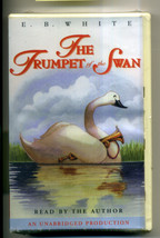 &quot;The Trumpet Of The Swan&quot; By E.B.White Cassette Audiobook Unabridged New - £11.79 GBP