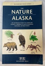 The Nature of Alaska by James Kavanagh (2005, PB) Waterford Field Guides - £11.68 GBP