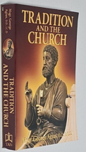 Tradition and the Church - Paperback By Msgr. George Agius - Very Good - £39.27 GBP