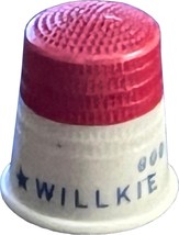 Willkie For President Thimble 1940 - $9.99