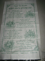 Cotton Tea Towel How To Know When You&#39;re Getting Old - $9.71