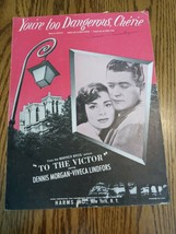 Vintage You&#39;re Too Dangerous, Cherie Sheet Music 1947/1948 from To The Victor - £14.97 GBP