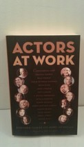 Actors at Work by Rosemarie Tichler and Barry Jay Kaplan (2007, Paperback) - £9.10 GBP